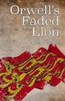 Anthony James - Orwell's Faded Lion