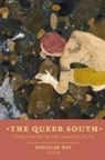 Douglas Ray - The Queer South