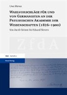 Uwe Meves - Wahlvorschläge für und von Germanisten an der Preußischen Akademie der Wissenschaften (1826-1900)