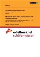 Mimy Le - Max Frisch: Homo faber. Szenenanalyse und Charakterisierung