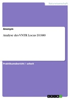 Anonym, Anonymous, Lise Meitner - Analyse des VNTR Locus D1S80