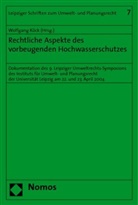 Wolfgang Köck - Rechtliche Aspekte des vorbeugenden Hochwasserschutzes