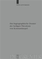 Sofia Kotzabassi - Das hagiographische Dossier der heiligen Theodosia von Konstantinopel