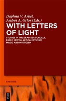 A Orlov, A Orlov, Daphna V. Arbel, Andrei A. Orlov, Daphn V Arbel, Daphna V Arbel - With Letters of Light
