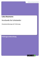 Lukas Baumanns - Stochastik für Lehrämtler