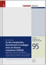 Günter Knoll - Zu den komplexitäts-theoretischen Grundlagen einer am Können orientierten Didaktik