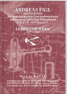 Otto J Horak, Otto J. Horak - Andreas Figl - Leben und Werk