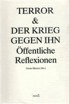 Georg Meggle - Terror & der Krieg gegen ihn, Öffentliche Reflexionen