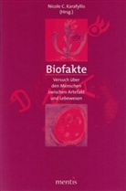 Nicole Karafyllis, Nicole C. Karafyllis, Nicole Chr. Karafyllis - Biofakte