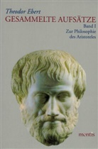 Theodor Ebert - Gesammelte Aufsätze - 2: Zur Philosophie und ihrer Geschichte