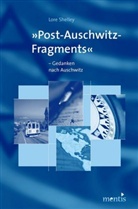 Lore Shelley - 'Post-Auschwitz-Fragments'