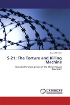 Davey Meelker - S-21: The Torture and Killing Machine
