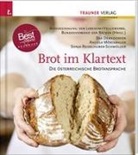 Eva Derndorfer, Angela Mörixbauer, Sonja Reiselhuber-Schmölzer - Brot im Klartext