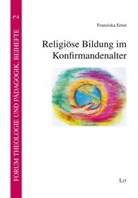 Franziska Ernst, Robert Schelander, Martin Schreiner, Werner Simon - Religiöse Bildung im Konfirmandenalter