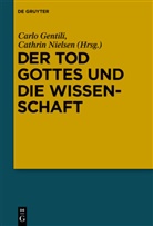 Carl Gentili, Carlo Gentili, Nielsen, Nielsen, Cathrin Nielsen - Der Tod Gottes und die Wissenschaft