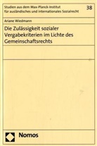 Ariane Wiedmann - Die Zulässigkeit sozialer Vergabekriterien im Lichte des Gemeinschaftsrechts