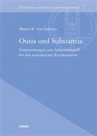 Martin R von Ostheim, Martin R. von Ostheim, Martin R. von Ostheim, Wolfgang Rother, Peter Schaber, Peter Schulthess - Ousia und Substantia