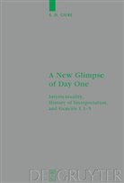 S D Giere, S. D. Giere - A New Glimpse of Day One