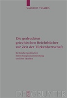 Vasileios Tsakiris - Die gedruckten griechischen Beichtbücher zur Zeit der Türkenherrschaft