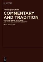 Pierluigi Donini, Maur Bonazzi, Mauro Bonazzi, Robert W. Sharples - Commentary and Tradition