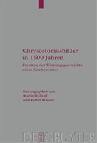 Brändle, Brändle, Rudolf Brändle, Marti Wallraff, Martin Wallraff - Chrysostomosbilder in 1600 Jahren