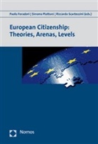 Paolo Foradori, Simona Piattoni, Riccardo Scartezzini - European Citizenship: Theories, Arenas, Levels