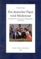 Christian Klenk - Ein deutscher Papst wird Medienstar