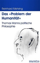 Reinhard Mehring - Das 'Problem der Humanität'