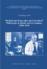 Cay R Prüll, Cay-Rüdiger Prüll - Medizin am Toten oder am Lebenden?