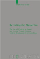 Benjamin Gladd, Benjamin L. Gladd - Revealing the Mysterion