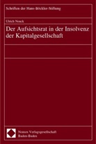 Ulrich Noack - Der Aufsichtsrat in der Insolvenz der Kapitalgesellschaft