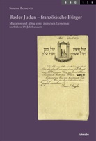 Susanne Bennewitz - Basler Juden - französische Bürger