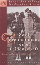 Leona Rostenberg, Madeleine Stern - Zwei Freundinnen, eine Leidenschaft
