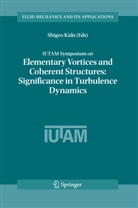Shigeo Kida - IUTAM Symposium on Elementary Vortices and Coherent Structures: Significance in Turbulence Dynamics