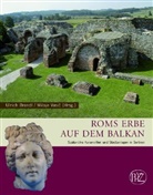 Ulrich Brandl, Miloje Vasic - Roms Erbe auf dem Balkan