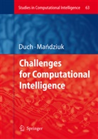 Wlodzislaw Duch, Mandziuk, Jacek Mandziuk - Challenges for Computational Intelligence
