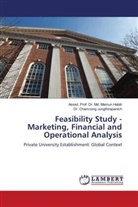 Chamnong Jungthirap, Chamnong Jungthirapanich, Dr Chamnong Jungthirapanich, Dr. Chamnong Jungthirapanich, Assist Prof Dr Md Mamun Habib, Assist. Md. Mamun Habib... - Feasibility Study - Marketing, Financial and Operational Analysis