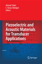 E. Koray Akdogan, Koray Akdogan, Koray Akdogan, Ahma Safari, Ahmad Safari - Piezoelectric and Acoustic Materials for Transducer Applications