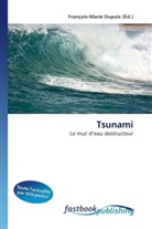 François-Marie Dupuis, François-Mari Dupuis, François-Marie Dupuis - Tsunami