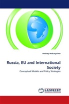 Andrey Makarychev - Russia, EU and International Society