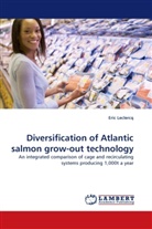 Eric Leclercq - Diversification of Atlantic salmon grow-out technology
