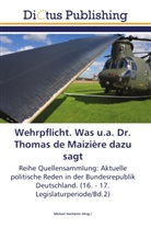Michae Hochstein, Michael Hochstein - Wehrpflicht. Was u.a. Dr. Thomas de Maizière dazu sagt
