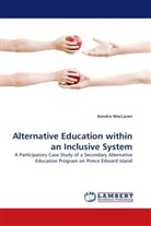 Kendra MacLaren - Alternative Education within an Inclusive System