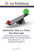 Theodo Müller, Theodor Müller - Wahlrecht. Was u.a. Petra Pau dazu sagt