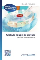 Chrystèl Poirier, Chrystèle Poirier - Globule rouge de culture