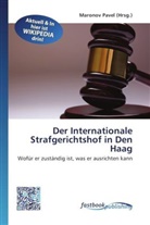Marono Pavel, Maronov Pavel - Der Internationale Strafgerichtshof in Den Haag