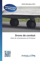 Lilett Blondeau, Lilette Blondeau - Drone de combat