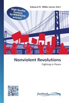Edward R. Miller-Jones, Edwar R Miller-Jones - Nonviolent Revolutions