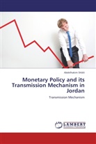 Abdelhakim Shibli - Monetary Policy and its Transmission Mechanism in Jordan