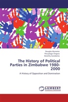 Percyslag Chigora, Percyslage Chigora, Doro Goredema, Dorothy Goredema, Dougla Munemo, Douglas Munemo - The History of Political Parties in Zimbabwe 1980-2000